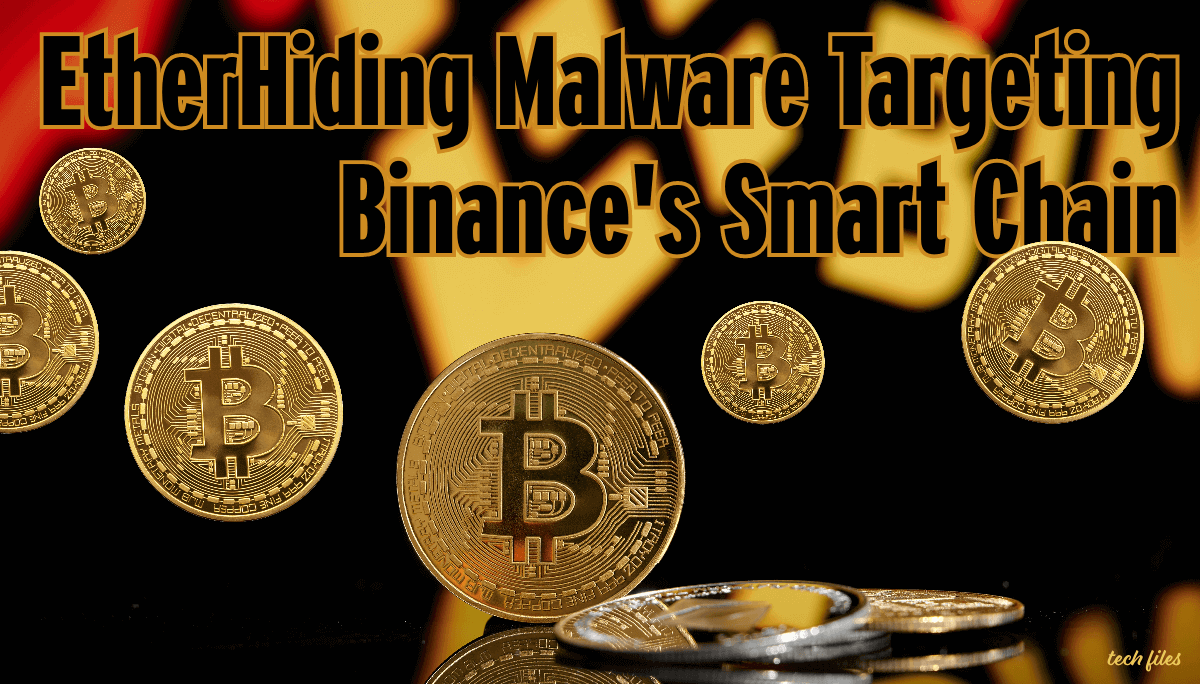 EtherHiding Malware Campaign Targeting Binance's Smart Chain