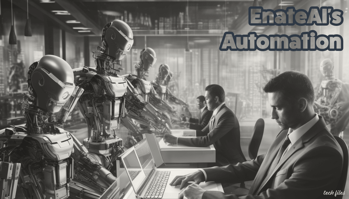 Streamlining Success: How EnateAI's Automation Solutions are Transforming Business Efficiency