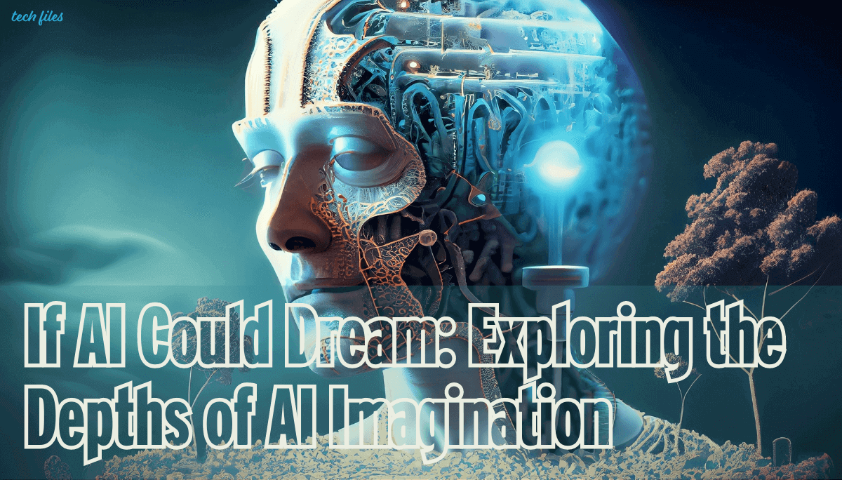 If Artificial Intelligence Could Dream: Exploring the Depths of AI Imagination